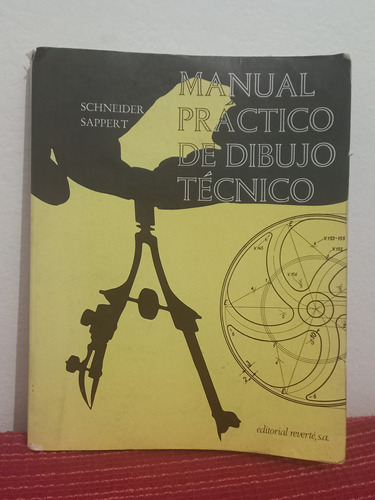 Manual Práctico De Dibujo Técnico  - Schneider Sappert