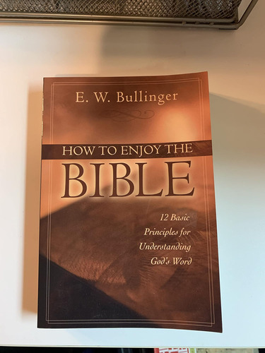 Libro: How To Enjoy The Bible: 12 Basic Principles For Under