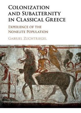 Libro Colonization And Subalternity In Classical Greece :...