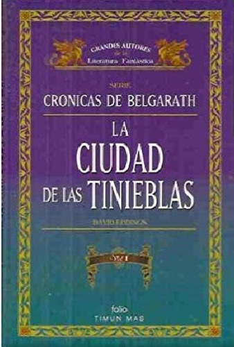 Crónicas De Belgarath - La Ciudad De Las Tinieblas 1 Y 2