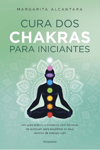 Cura Dos Chakras Para Iniciantes