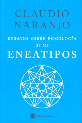 Ensayos Sobre Psicologia De Los Eneatipos - Naranjo Cohen...