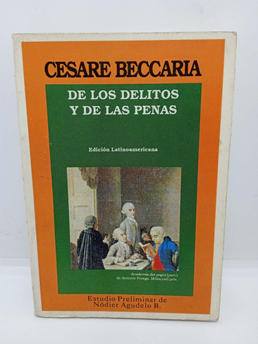 De Los Delitos Y De Las Penas - Cesare Beccaria - Derecho 