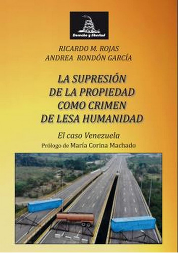 Supresion De La Propiedad Como Crimen De Lesa Humanidad.  -