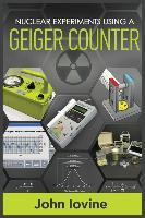 Libro Nuclear Experiments Using A Geiger Counter - John I...