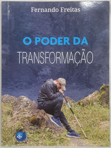 Livro O Poder Da Transformação - Fernando Freitas - Editora Unisul (Usado)