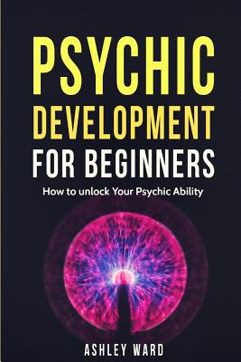 Libro Psychic Development For Beginners: How To Unlock Yo...