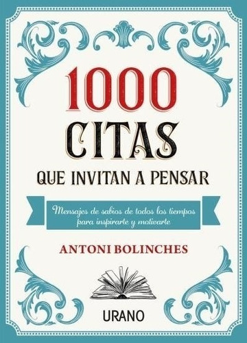 1000 Citas Que Invitan A Pensar - Bolinches