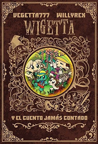 8. Wigetta Y El Cuento Jamás Contado (4you2), De Vegetta777 Y Willyrex. Editorial Ediciones Martínez Roca, Tapa Tapa Dura En Español