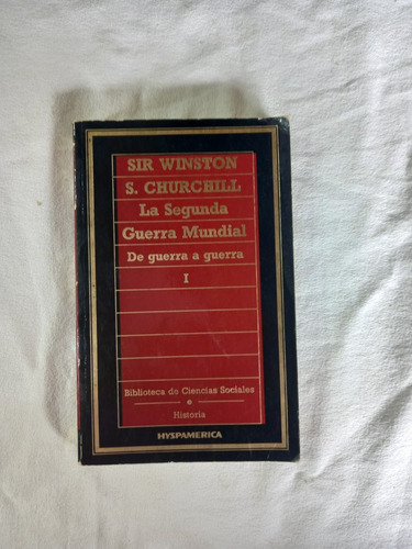 La Segunda Guerra Mundial De Guerra A Guerra - Churchill