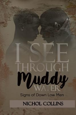 Libro I See Through Muddy Water: Signs Of Down Low Men - ...