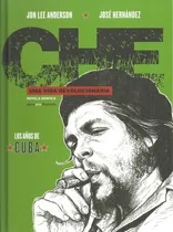 Comprar Che I: Una Vida Revolucionaria. Los Años De Cuba - Anderson,