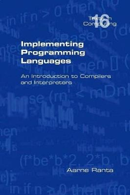 Implementing Programming Languages. An Introduction To Co...