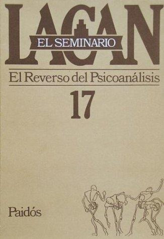 Seminario 17 Reverso Del Psicoanalisis