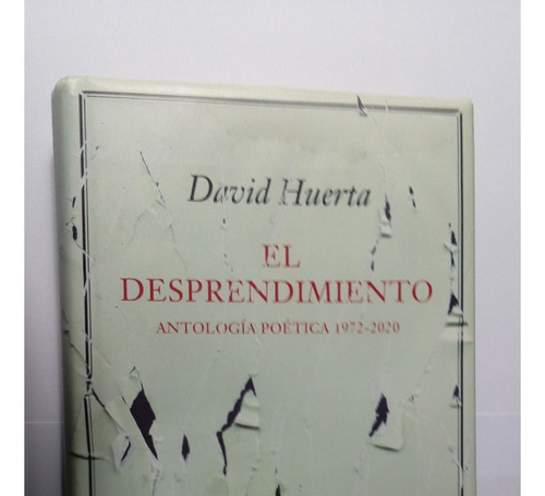 Libro  El Desprendimiento Antología Poética 1972-2020