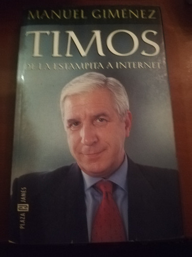 Timos, De La Estampita A Internet = Manuel Gimenez=