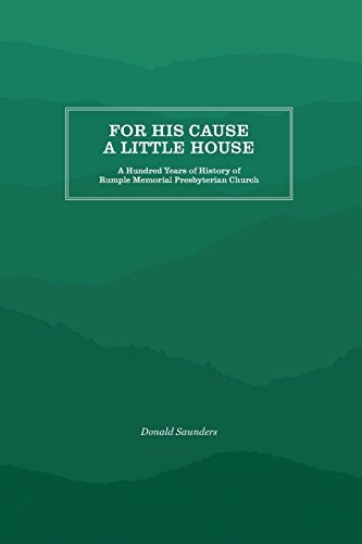 For His Cause A Little House A Hundred Year History Of Rumpl