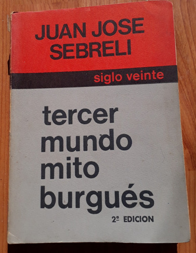 Tercer Mundo Mito Burgués Sebreli