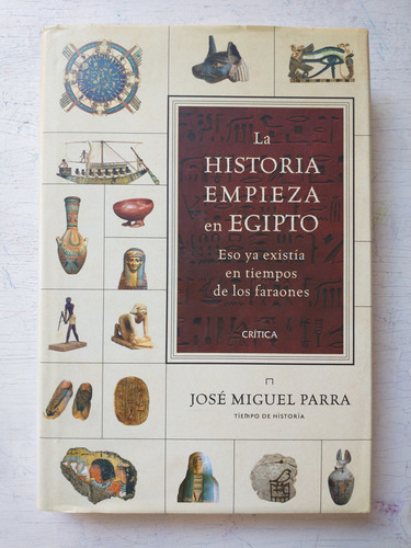 La Historia Empieza En Egipto Jose Miguel Parra