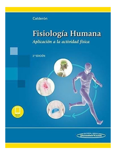 Calderón Fisiología Humana Aplicación A La Act 2da Ed. 2019