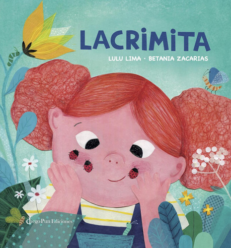 Libro: Lacrimita. Lulu Lima, Betania Zacarias. Diego Pun Edi