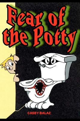 Libro Fear Of The Potty - Balaz, Casey John