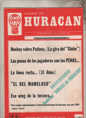 Revista Partidaria * Amigos De Huracan * Nº 39 Año 1979