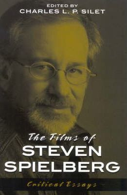 Libro The Films Of Steven Spielberg - Charles L. P. Silet