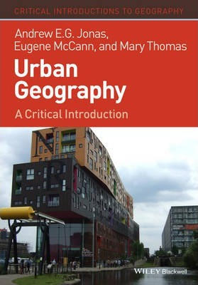 Libro Urban Geography : A Critical Introduction - Andrew ...