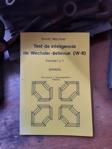 Test De Inteligencia De Wechsler-bellevue-formas 1 Y 2