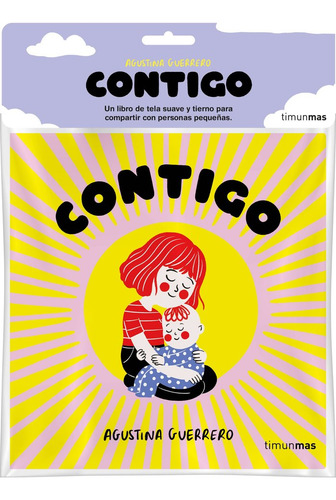 Contigo. Libro De Tela, De Agustina Guerrero. Editorial Timun Mas Infantil En Español, 2024