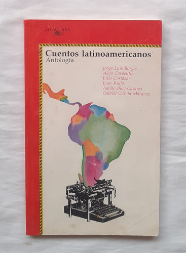 Cuentos Latinoamericanos Antologia Borges Carpentier Rulfo