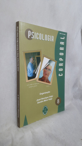 Livro Psicologia Corporal Volume 8 - José Henrique Volpi ; Sandra Mara Volpi - Editora Centro Reichiano (Usado)