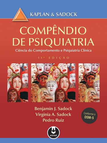 Compêndio de Psiquiatria: Ciência do Comportamento e Psiquiatria Clínica, de Sadock, Benjamin J.. Editorial Artmed Editora Ltda., capa dura em português, 2016