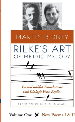 Libro Rilkeøs El Arte De La Melodía Métrica, Volumen En Ingl