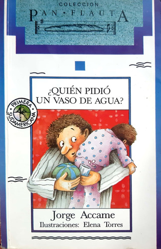 ¿quien Pidió Un Vaso De Agua? Accame Sudamericana Usado *