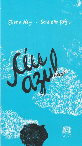 Céu Azul, De Eliene Nery. Editora Mazza, Capa Mole Em Português