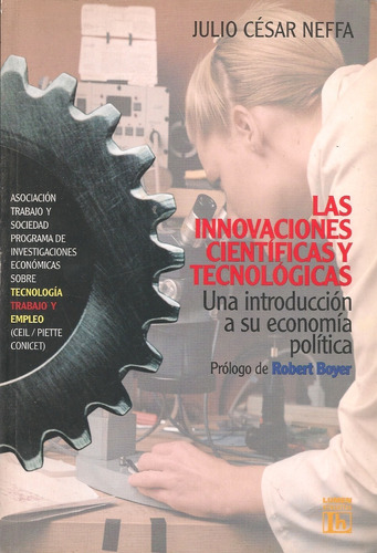 Las Innovaciones Científicas Tecnológicas Economía Política