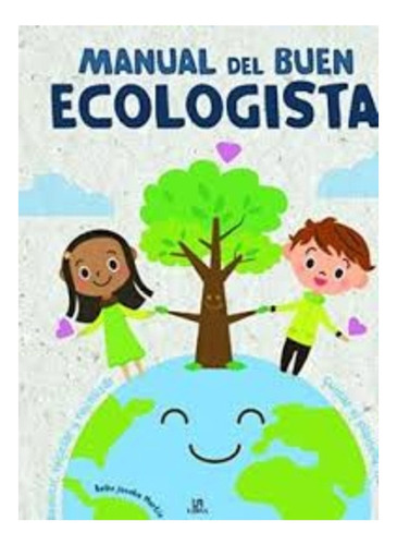 Libro Manual Del Buen Ecologista /841