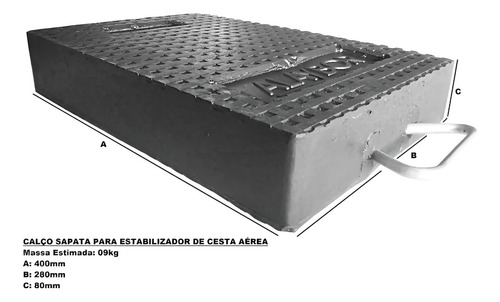 Calço Estabilizador Caminhão / Cesto Aéreo / Sapata / Patola