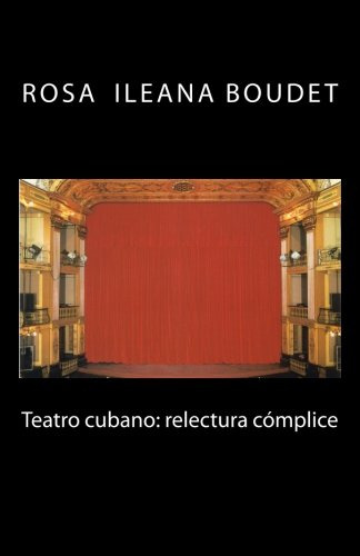 Teatro Cubano: Relectura Complice