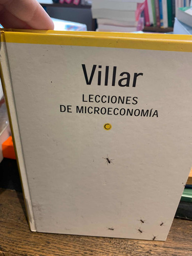 Lecciones De Microeconomia. A. Villar · Antoni Bosch