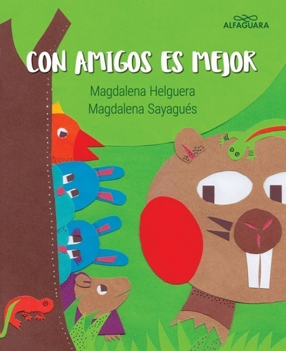 Con Amigos Es Mejor Helguera, Magdalena