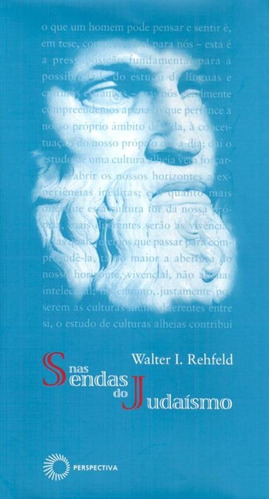 Nas sendas do judaísmo, de Rehfeld, Walter I.. Editora Perspectiva Ltda., capa mole em português, 2003