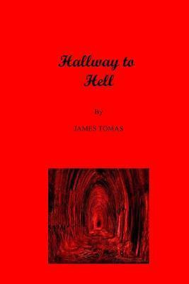 Libro Hallway To Hell - James Tomas