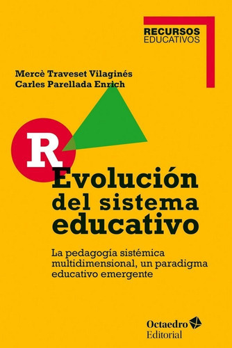 R-evoluciãâ¹n Del Sistema Educativo, De Traveset Vilaginés, Mercè. Editorial Octaedro, S.l., Tapa Blanda En Español