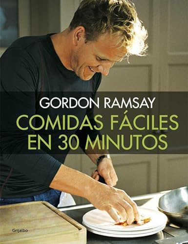 Comidas Faciles En 30 Minutos - Ramsay Gordon