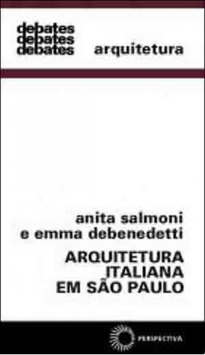 Arquitetura Italiana Em São Paulo, De Salmoni, Anita. Editora Perspectiva, Capa Mole, Edição 2ª Edição - 2007 Em Português