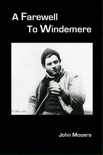 A Farewell To Windemere, De Mooers, John. Editorial Createspace, Tapa Blanda En Inglés