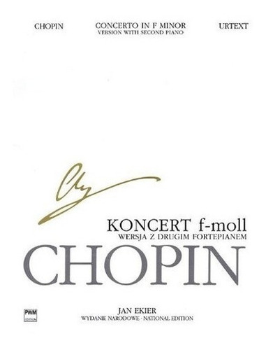 Concerto In F Minor Op 21 Para 2 Pianos Chopin Edicion Nacio